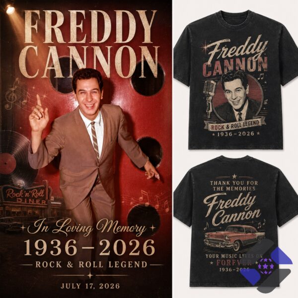 Freddy Cannon Rock & Roll Legend In Loving Memory 1936-2026 T-Shirt